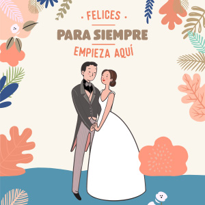 Felices para siempre empieza aquí Felices para siempre empieza aquí