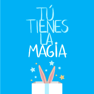 Tú tienes la magia Tú tienes la magia